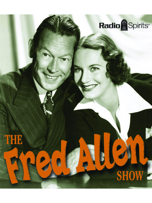 Title details for The Fred Allen Show by Fred Allen - Wait list